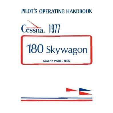 Cessna Aircraft Company Aircraft Manual Cessna 180K Skywagon 1977 Pilot's Operating Handbook (D1086-13)