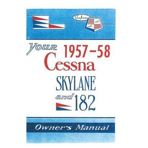 Essco Aircraft Aircraft Manual Cessna 182 & Skylane 1957 Owner's Manual