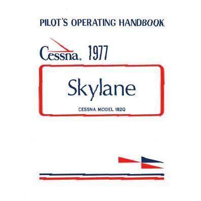 Cessna Aircraft Company Aircraft Manual Cessna 182Q Skylane 1977 Pilot's Operating Handbook (D1087-13)