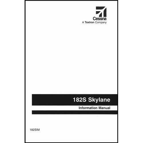 Cessna Aircraft Company Aircraft Manual Cessna 182S 1997 & On Pilot's Information Manual (182SIM)