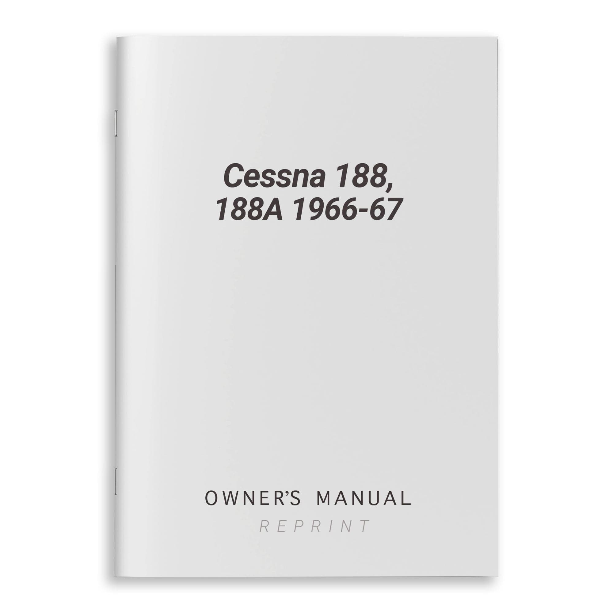 Essco Aircraft Aircraft Manual Cessna 188, 188A 1966-67 Owner's Manual