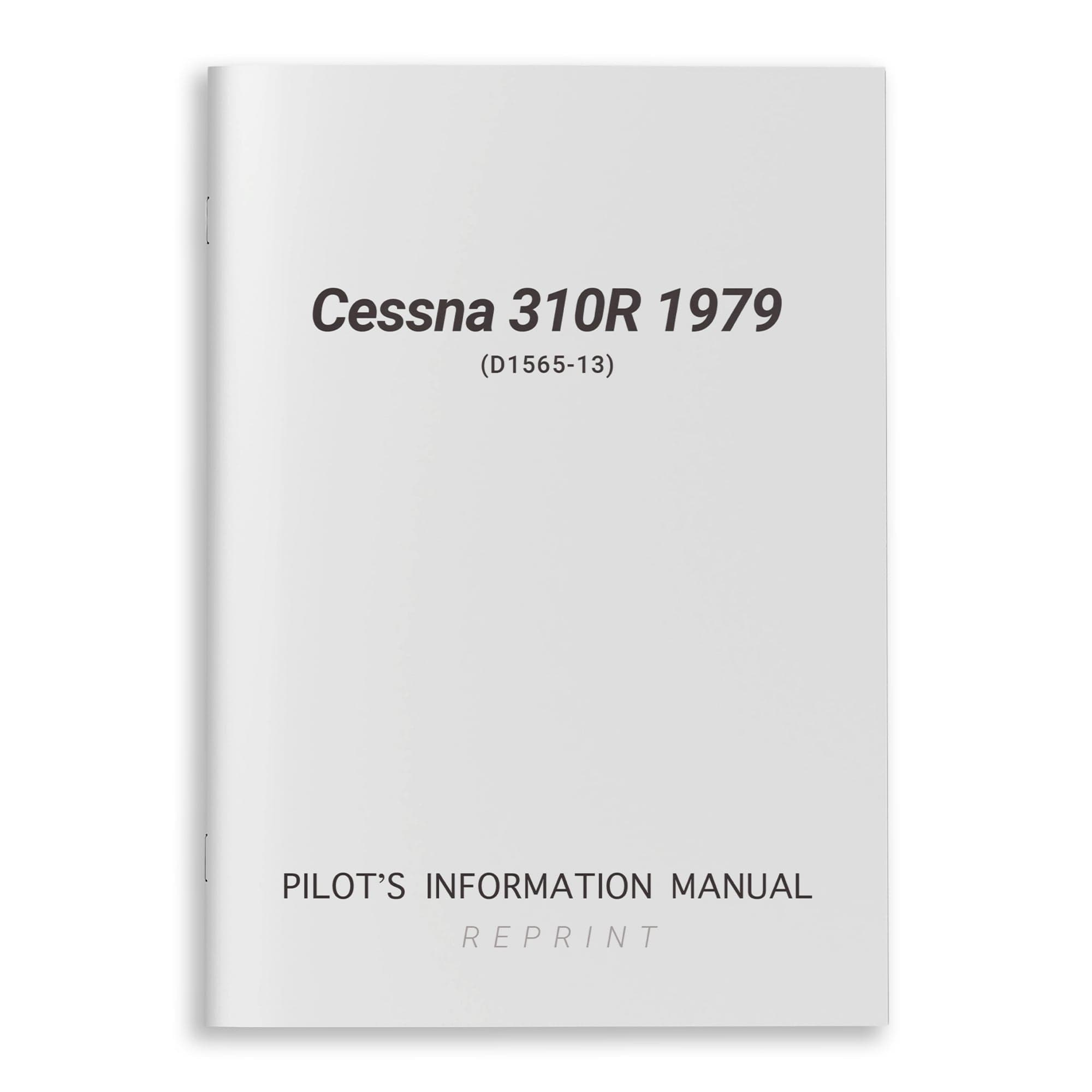 Cessna Aircraft Company Aircraft Manual Cessna 310R 1979 Pilot's Information Manual (D1565-13)