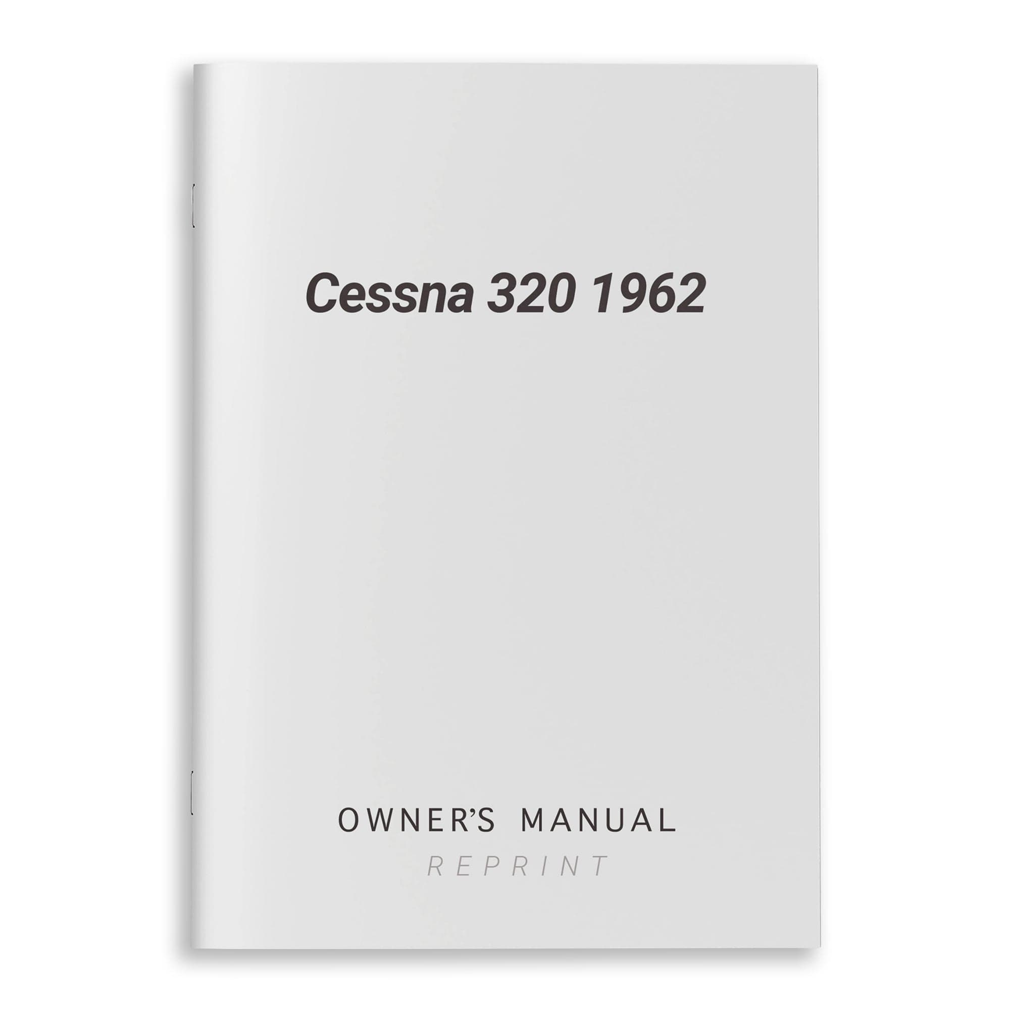 Essco Aircraft Aircraft Manual Cessna 320 1962 Owner's Manual