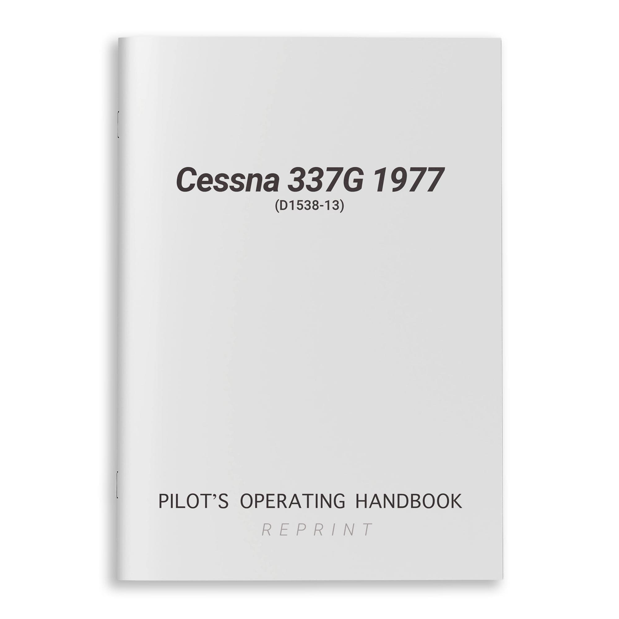 Cessna Aircraft Company Aircraft Manual Cessna 337G 1977 Pilot's Operating Handbook (D1538-13)