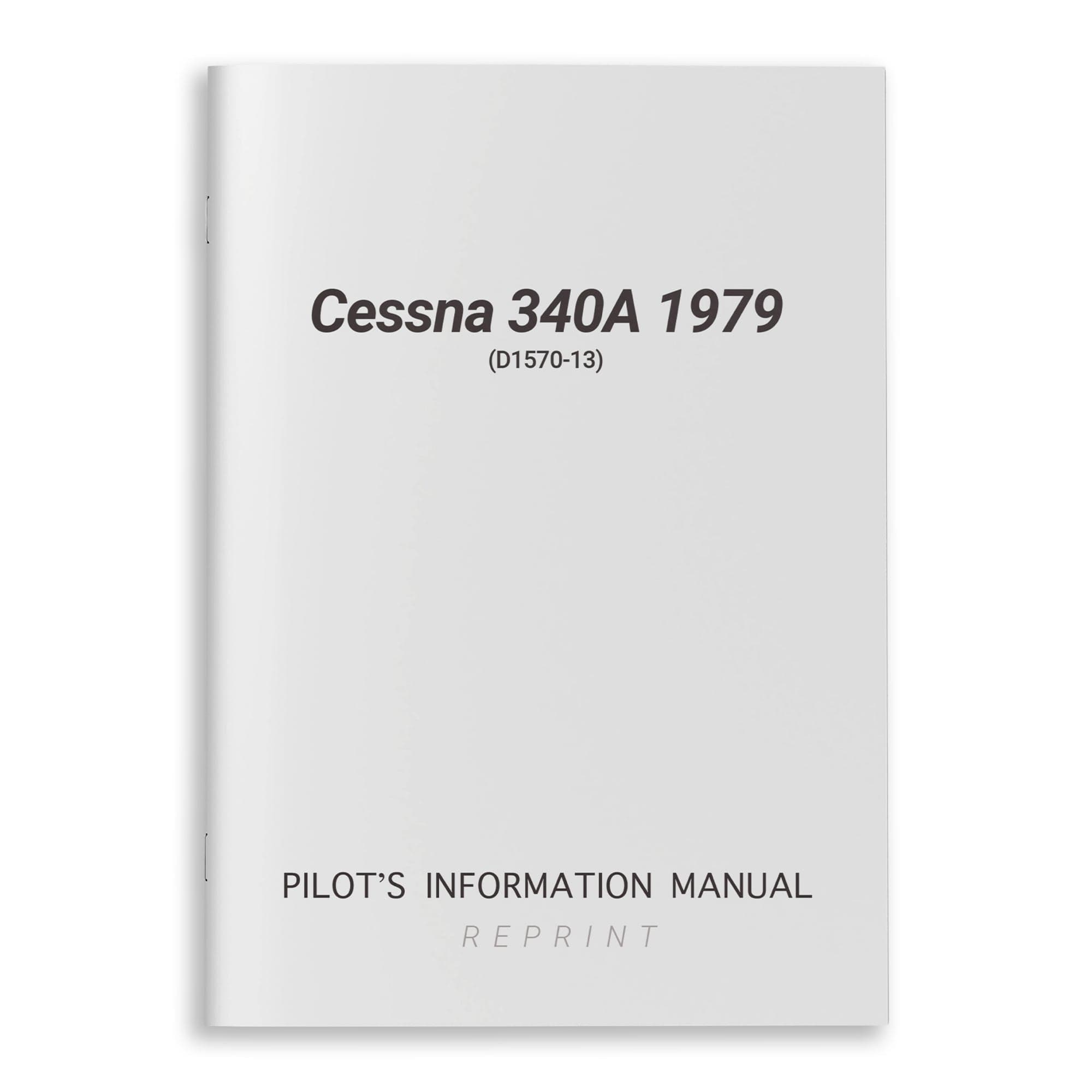 Cessna Aircraft Company Aircraft Manual Cessna 340A 1979 Pilot's Information Manual (D1570-13)