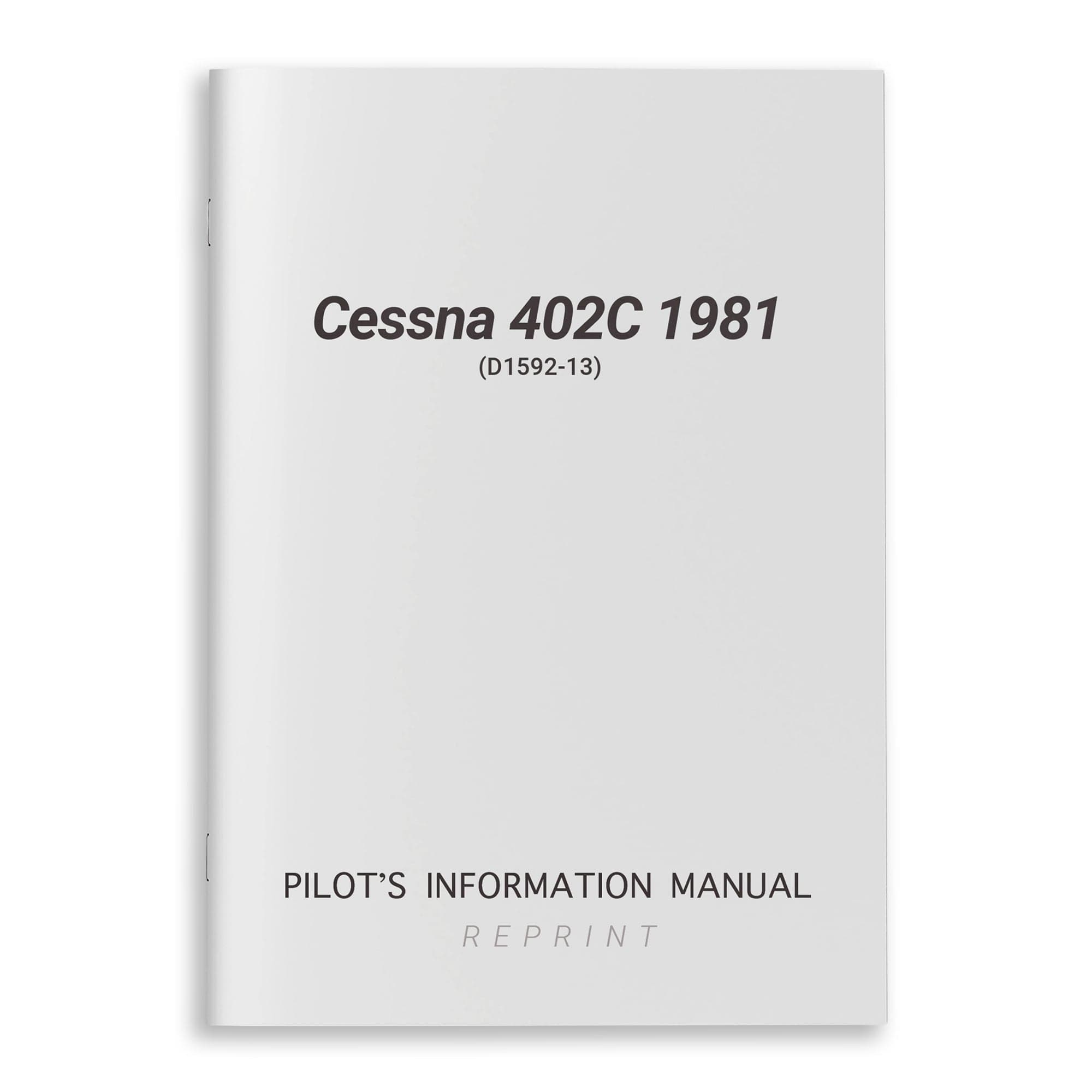 Cessna Aircraft Company Aircraft Manual Cessna 402C 1981 Pilot's Information Manual (D1592-13)