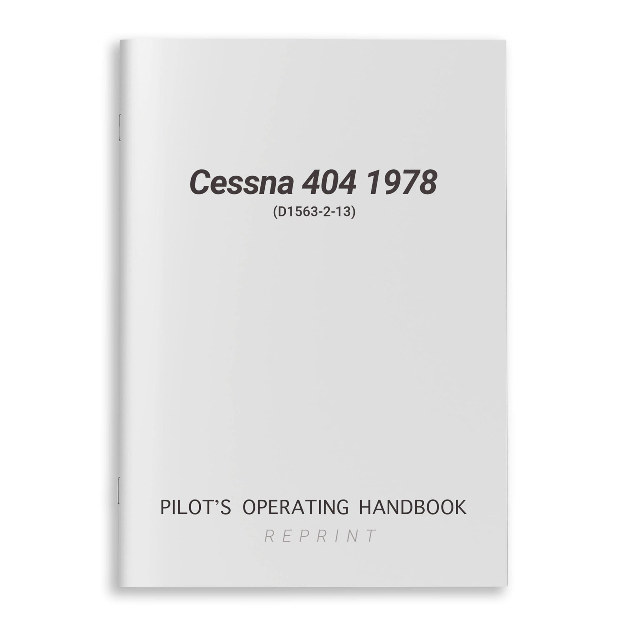 Cessna Aircraft Company Aircraft Manual Cessna 404 1978 Pilot's Operating Handbook (D1563-2-13)