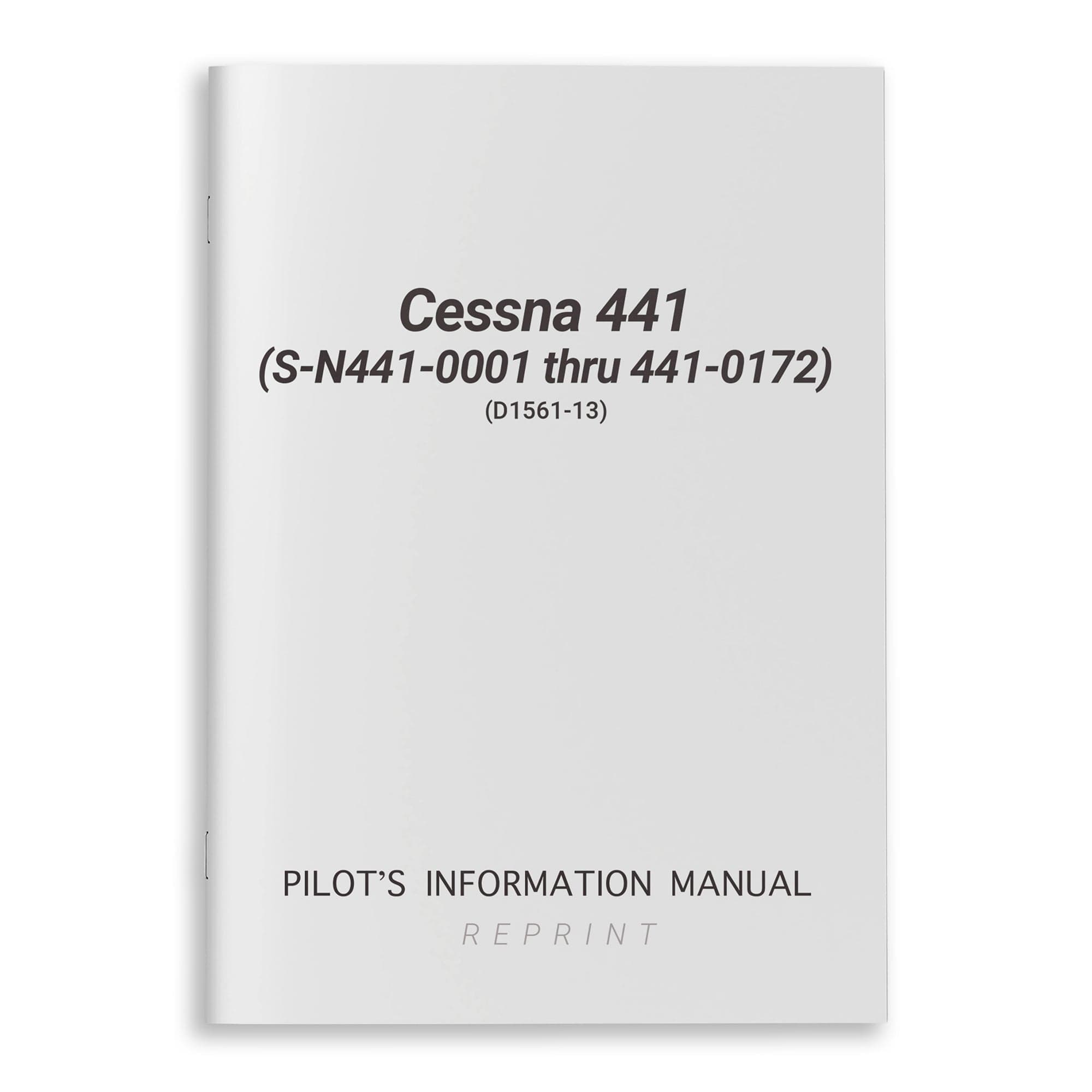 Cessna Aircraft Company Aircraft Manual Cessna 441 (S-N441-0001thru441-0172) Pilot's Information Manual (D1561-13)