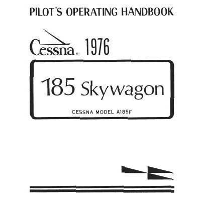 Cessna Aircraft Company Aircraft Manual Cessna A185F 1976 Pilot's Operating Handbook (D1063-13)