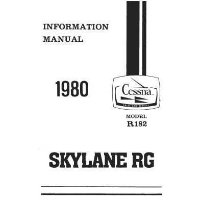 Cessna Aircraft Company Aircraft Manual Cessna R182 Skylane RG 1980 Pilot's Information Manual (D1177-13)