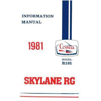 Cessna Aircraft Company Aircraft Manual Cessna R182 Skylane RG 1981 Pilot's Information Manual (D1198-13)