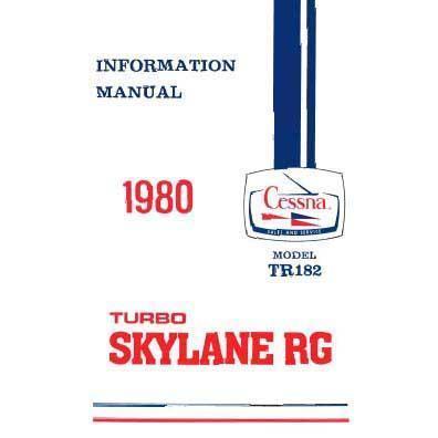 Cessna Aircraft Company Aircraft Manual Cessna TR182 Skylane RG 1980 Pilot's Information Manual (D1178-13)