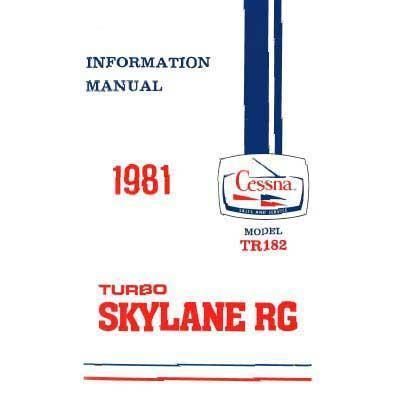 Cessna Aircraft Company Aircraft Manual Cessna TR182 Skylane RG 1981 Pilot's Information Manual (D1199-13)