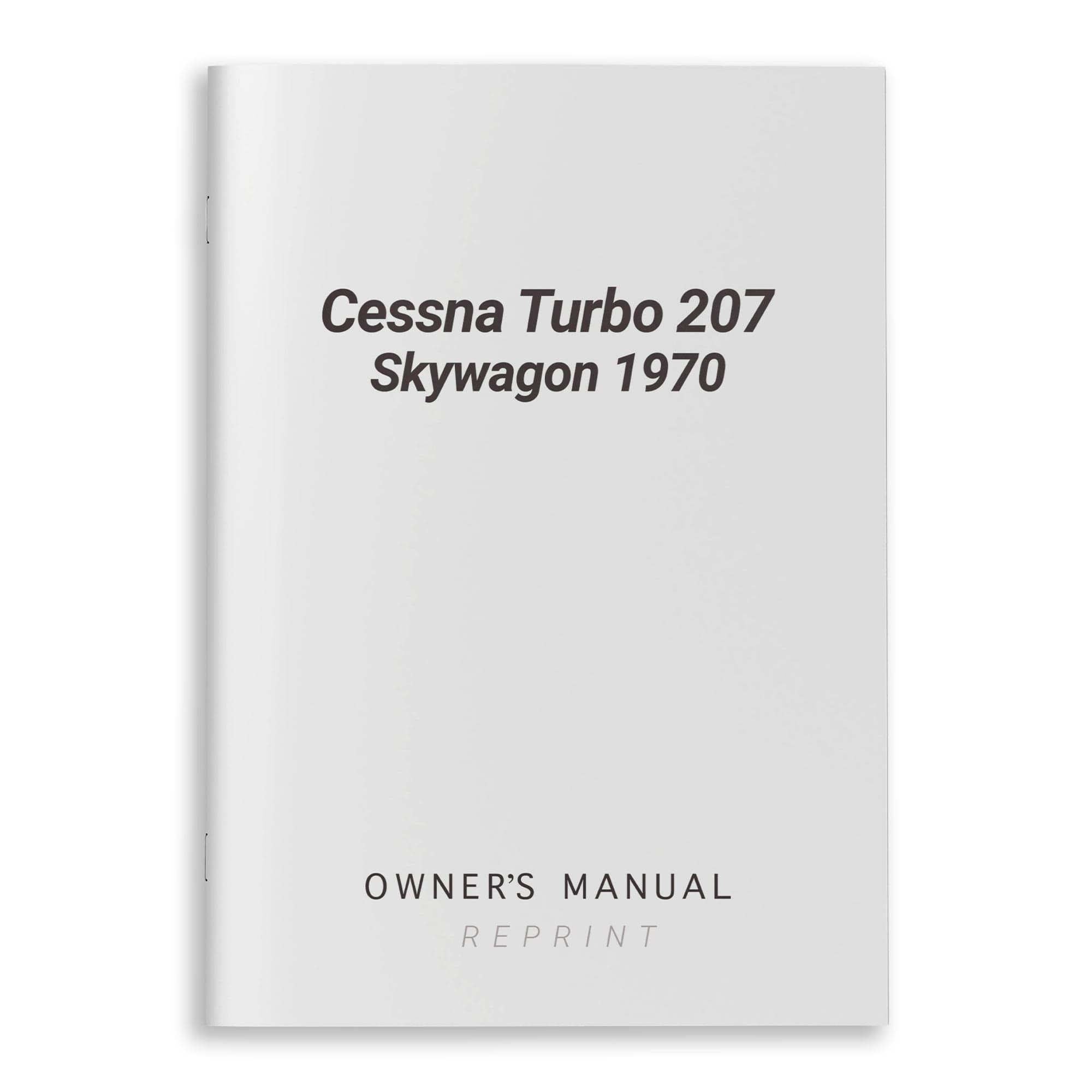 Essco Aircraft Aircraft Manual Cessna Turbo 207 Skywagon 1970 Owner's Manual