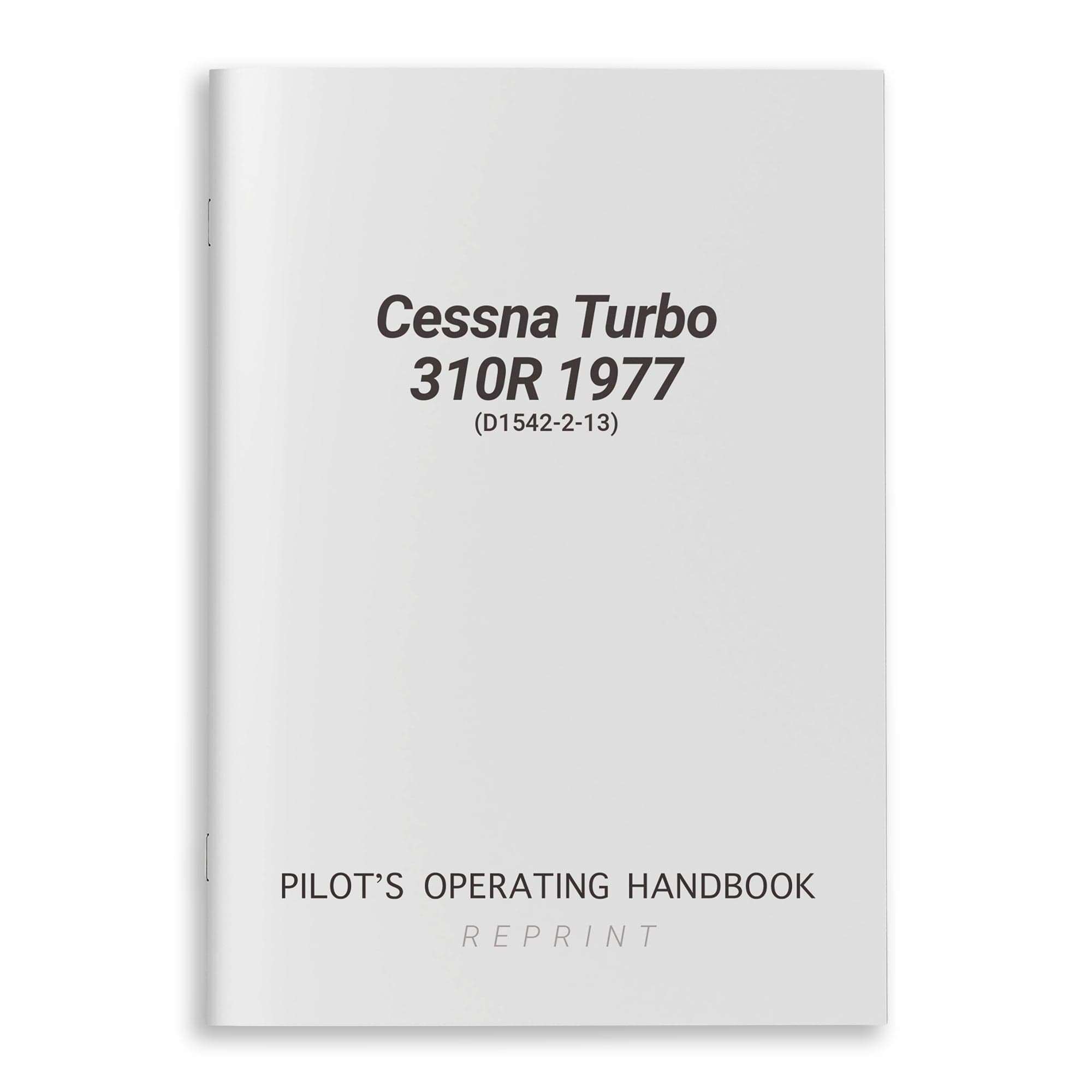 Cessna Aircraft Company Aircraft Manual Cessna Turbo 310R 1977 Pilot's Operating Handbook (D1542-2-13)