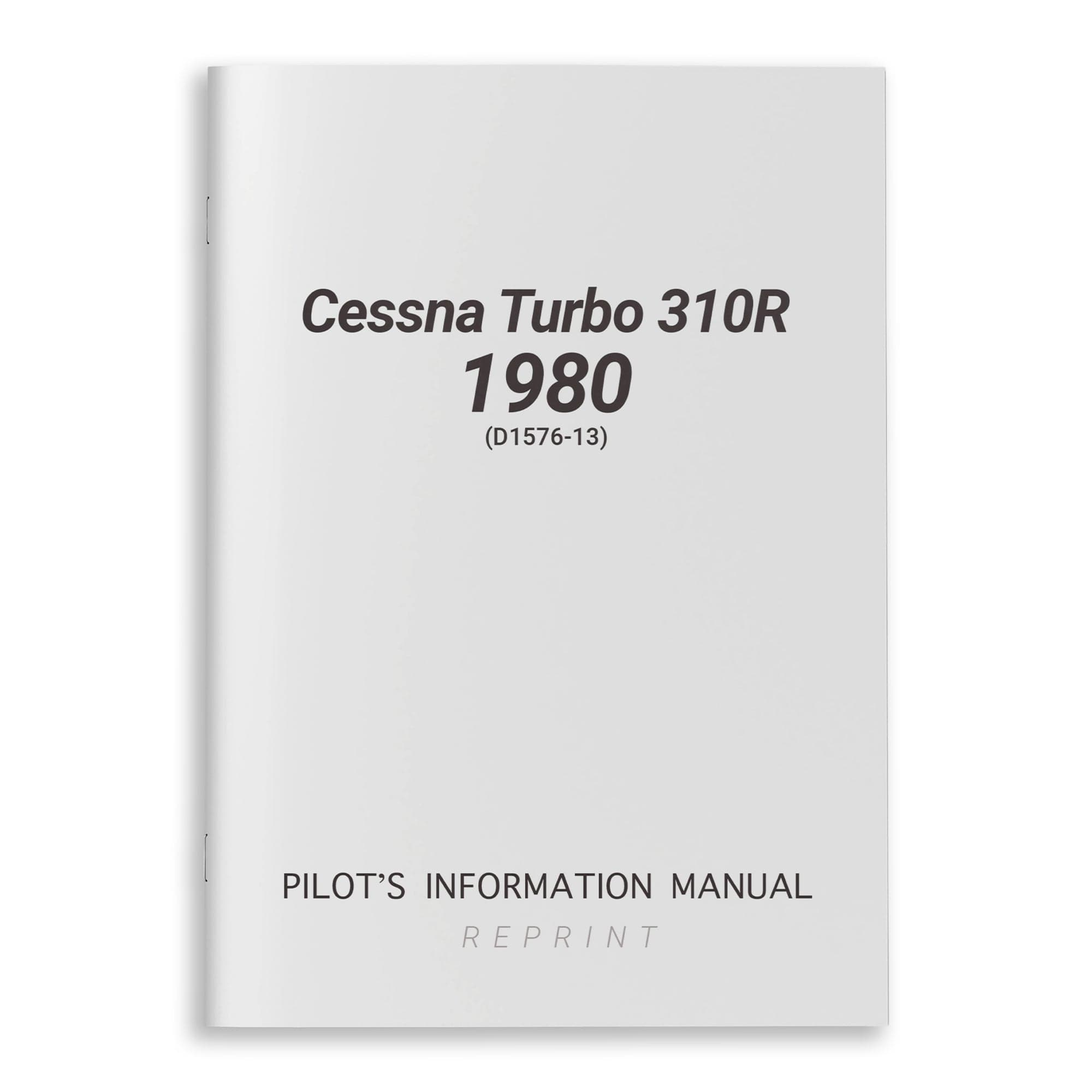 Cessna Aircraft Company Aircraft Manual Cessna Turbo 310R 1980 Pilot's Information Manual (D1576-13)