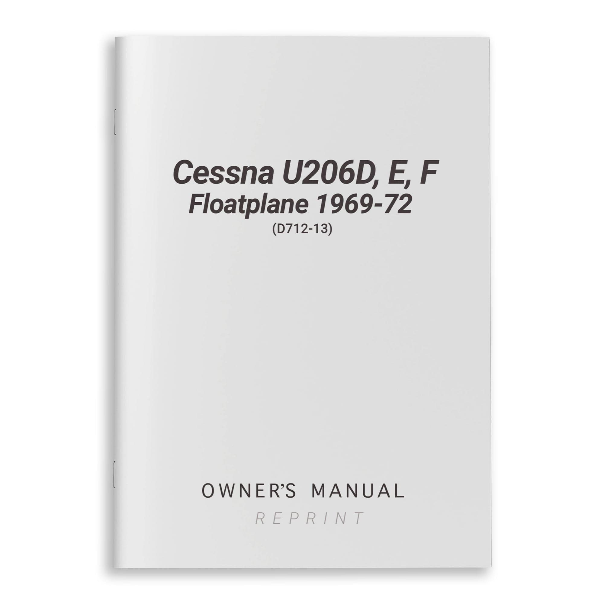 Essco Aircraft Aircraft Manual Cessna U206D,E,F Floatplane 1969-72 Owners Manual Supplement (D712-13)