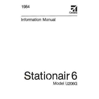 Cessna Aircraft Company Aircraft Manual Cessna U206G Stationair 6 1984 Pilot's Information Manual (D1261-13)