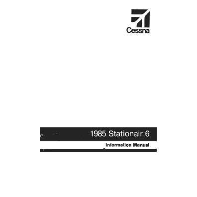 Cessna Aircraft Company Aircraft Manual Cessna U206G Stationair 6 1985 Pilot's Information Manual (D1282-13)