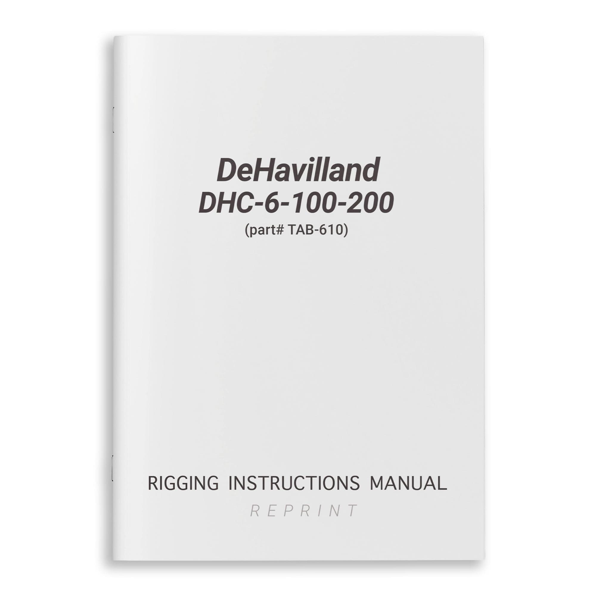 Essco Aircraft Aircraft Manual DeHavilland DHC-6-100-200 Rigging Instructions Manual (part# TAB-610)