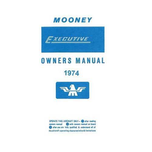 Essco Aircraft Aircraft Manual Mooney M20F Executive 1974 Owner's Manual (part# 1219MOM20F-74-O)