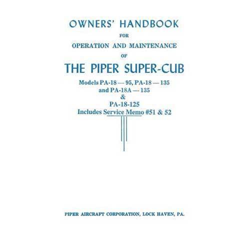 Essco Aircraft Aircraft Manual Piper PA-18-125, PA-18A-125 Owner's Manual (part# 752-398B)