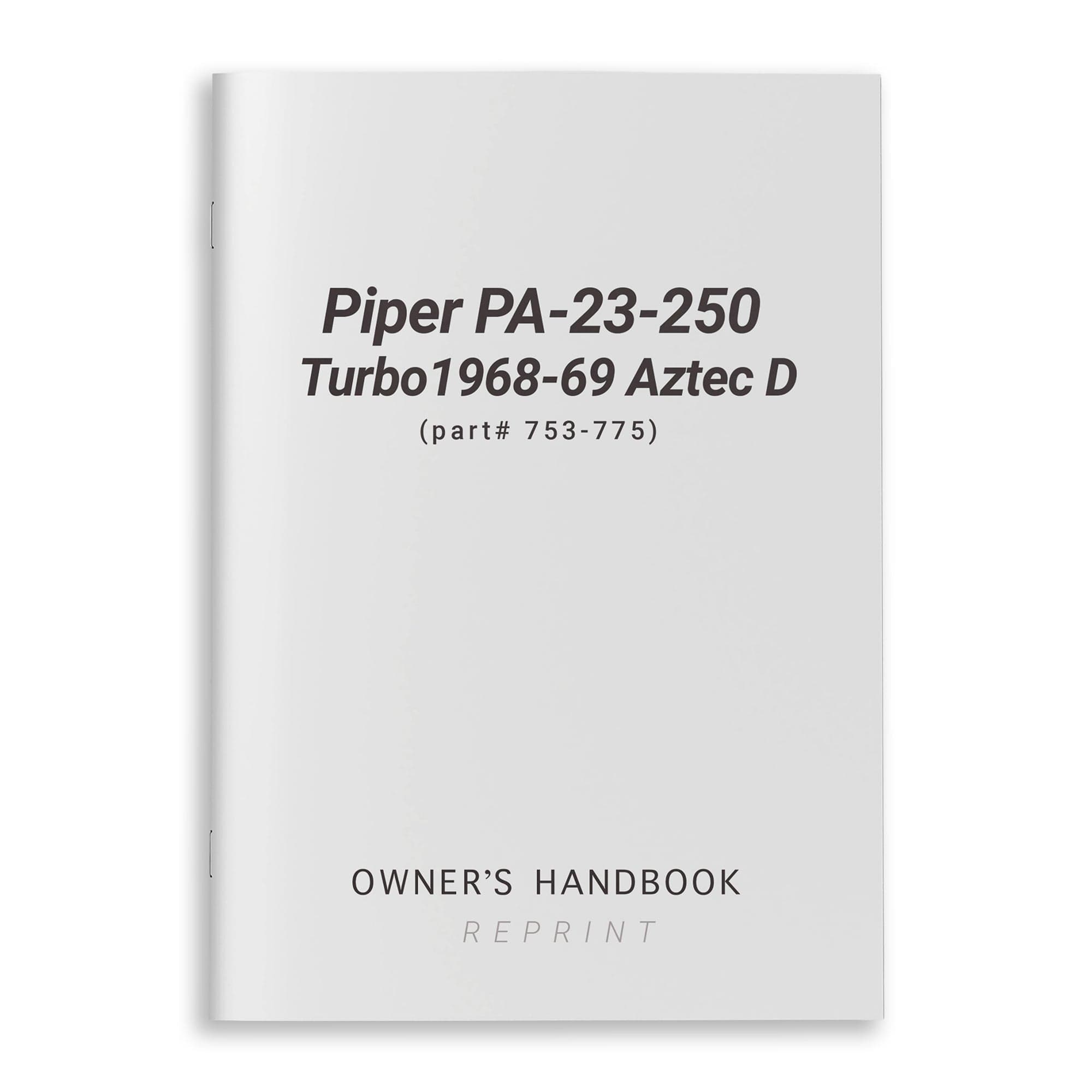 Essco Aircraft Aircraft Manual Piper PA-23-250 Turbo1968-69 Aztec D Owner's Handbook (part# 753-775)