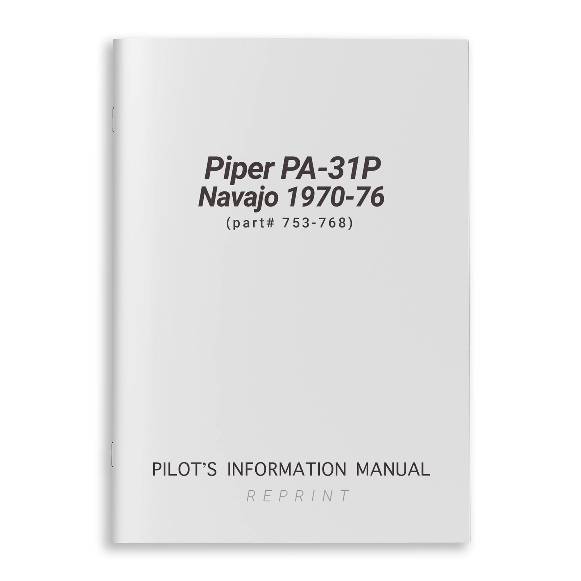 Essco Aircraft Aircraft Manual Piper PA-31P Navajo 1970-76 Pilot's Information Manual (part# 753-768)