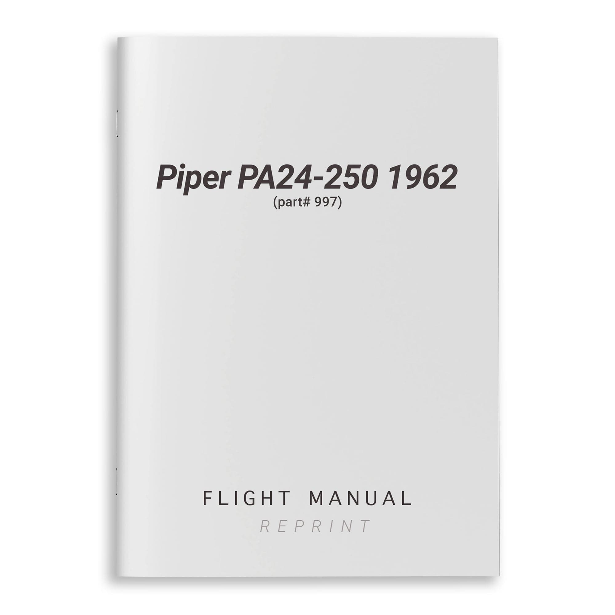 Essco Aircraft Aircraft Manual Piper PA24-250 Flight Manual 1962 (part# 997)