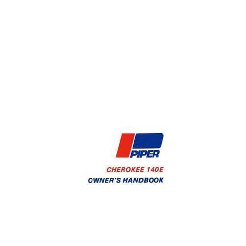 Essco Aircraft Aircraft Manual Piper PA28-140E Cherokee 1972 Owner's Manual (part# 761-489)