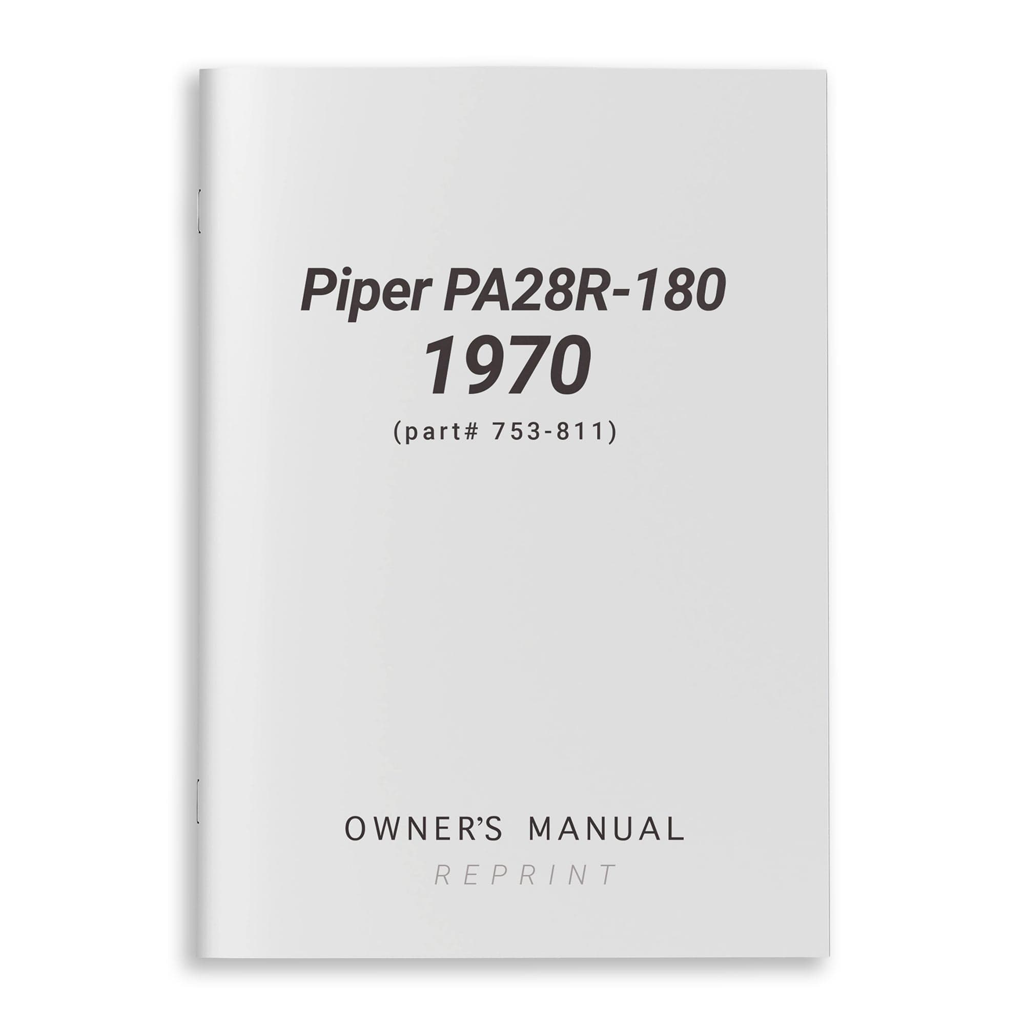 Essco Aircraft Aircraft Manual Piper PA28R-180 1970 Owner's Manual (part# 753-811)