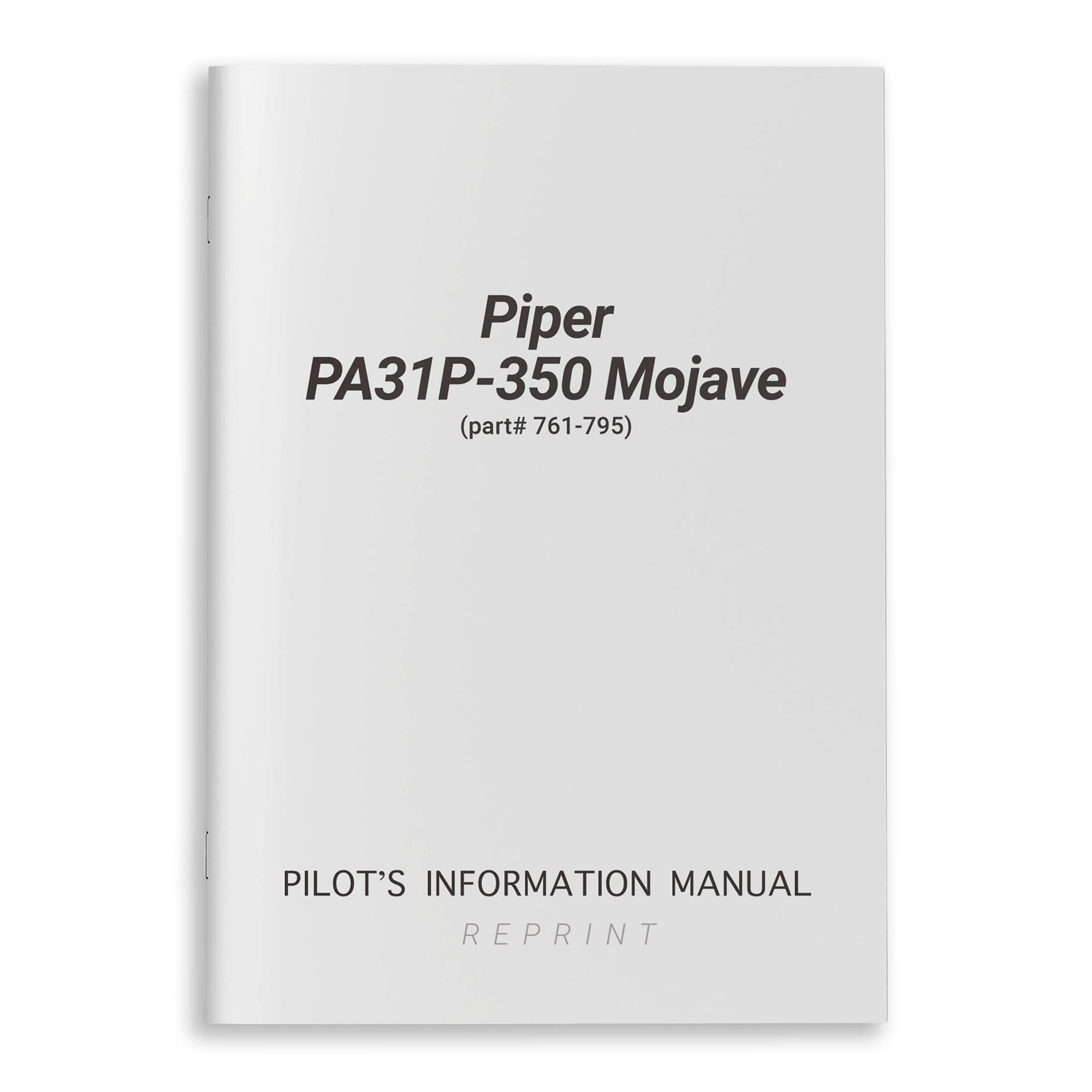 Essco Aircraft Aircraft Manual Piper PA31P-350 Mojave Pilot's Information Manual (part# 761-795)