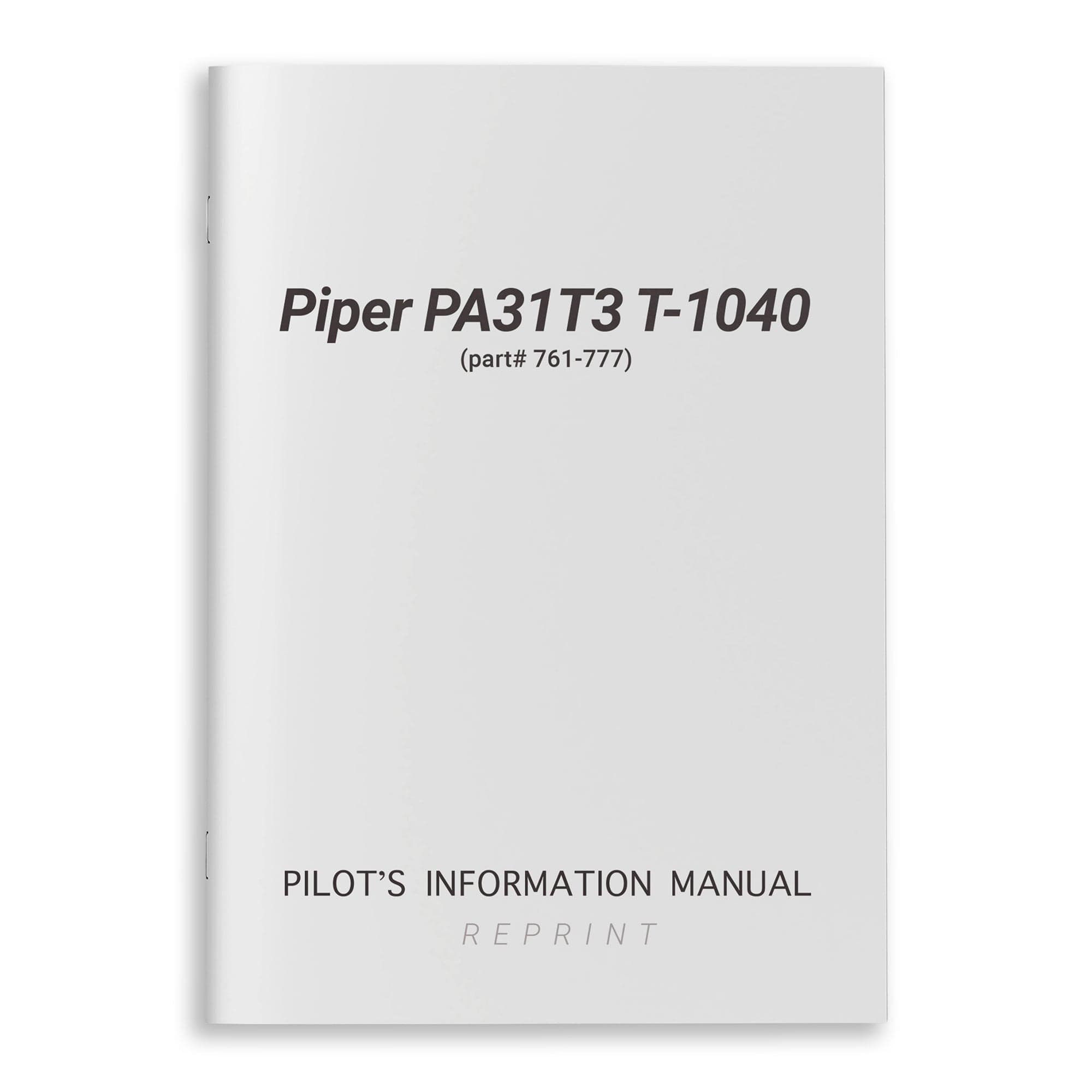 Essco Aircraft Aircraft Manual Piper PA31T3 T-1040 Pilot's Information Manual (part# 761-777)