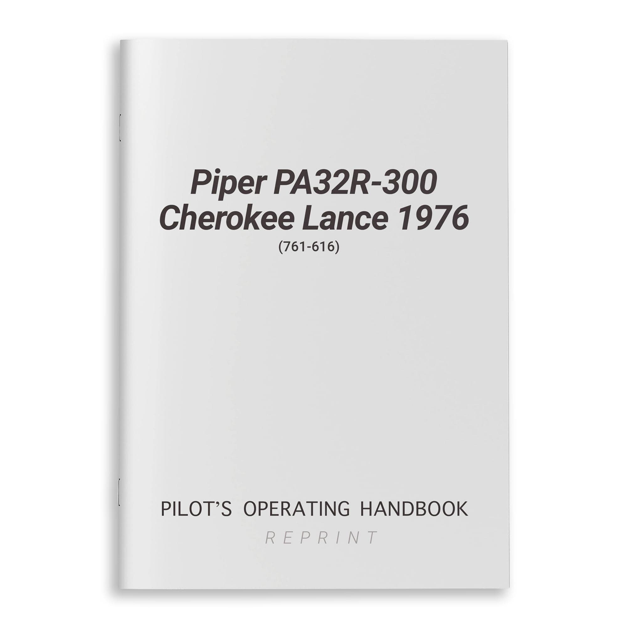 Essco Aircraft Aircraft Manual Piper PA32R-300 Cherokee Lance 1976 POH (761-616)