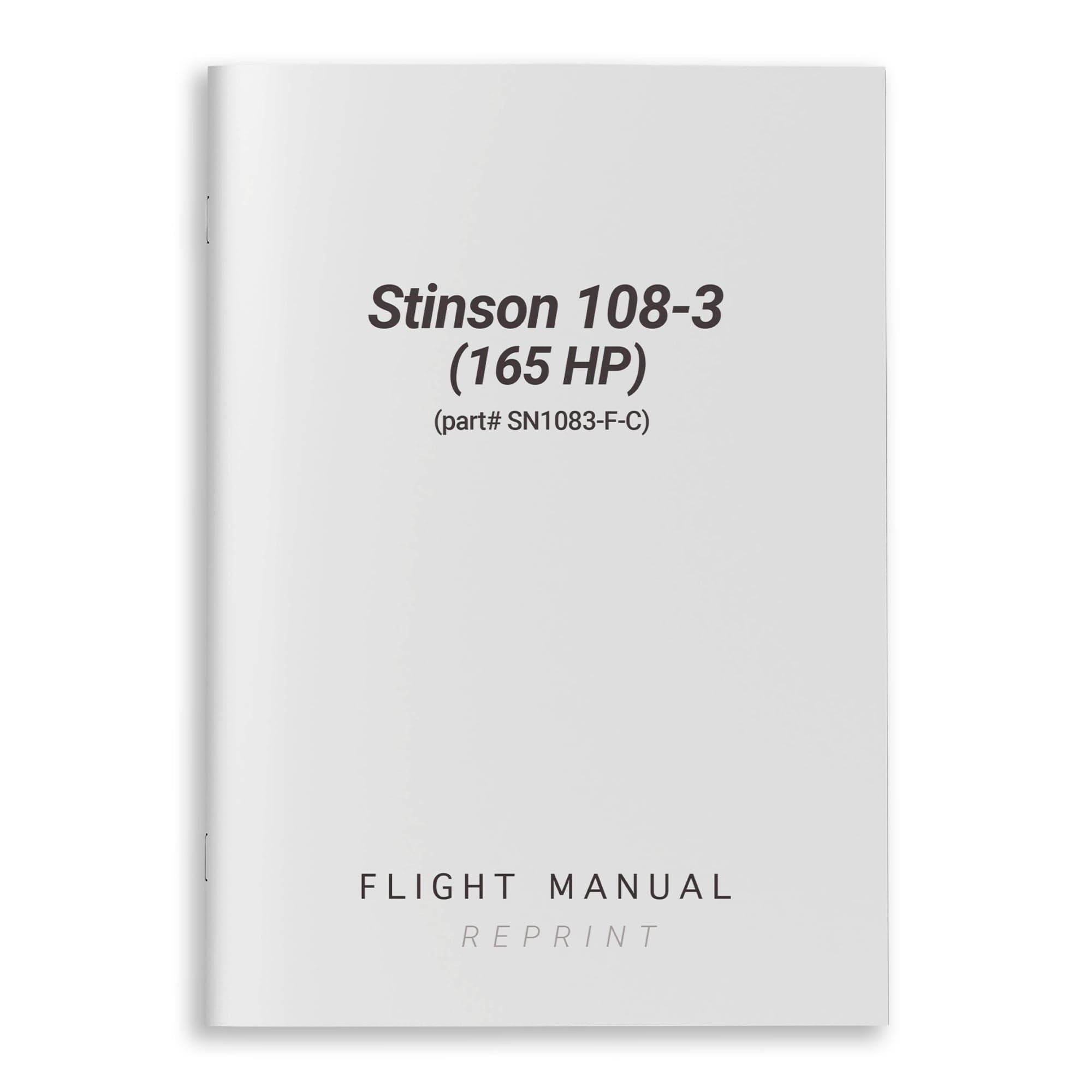 Essco Aircraft Aircraft Manual Stinson 108-3 (165 HP) Flight Manual (part# SN1083-F-C)