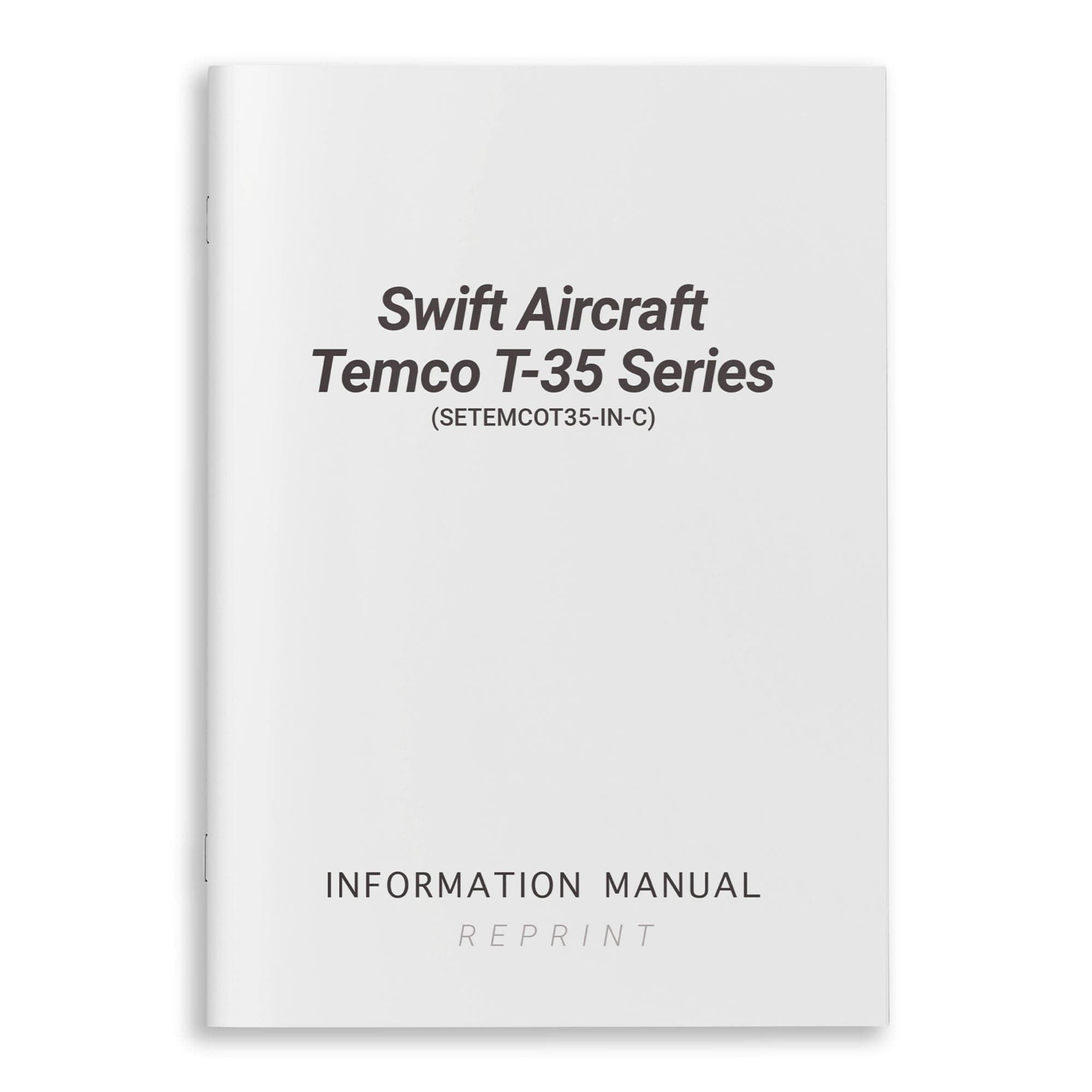 Essco Aircraft Aircraft Manual Swift Aircraft Temco T-35 Series Information Manual (SETEMCOT35-IN-C)