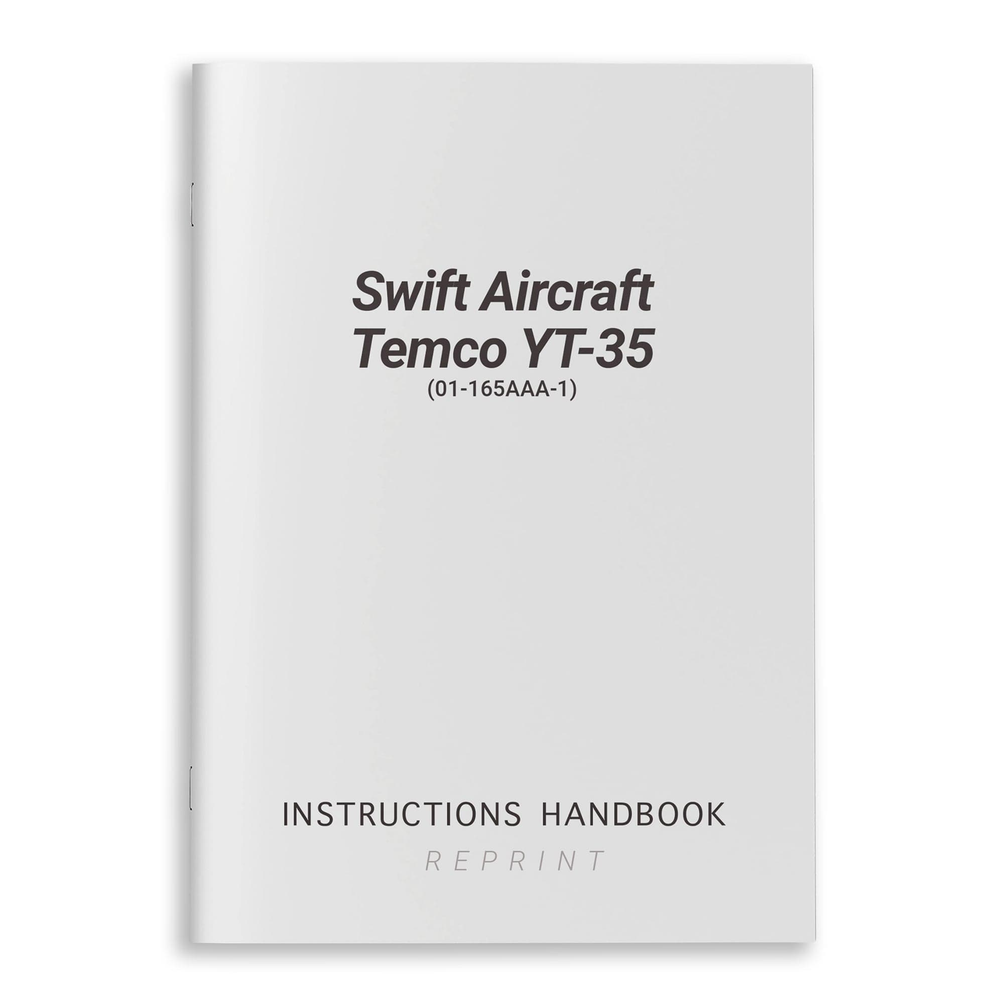 Essco Aircraft Aircraft Manual Swift Aircraft Temco YT-35 Instructions Handbook (01-165AAA-1)