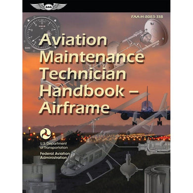 ASA Aviation Maintenance Technician Handbook: Airframe Volume 1