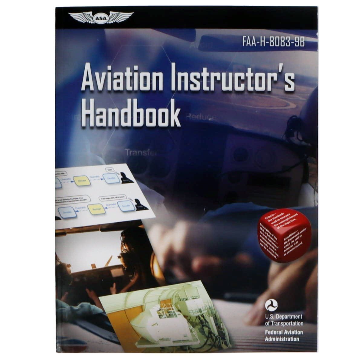 ASA Certified Flight Instructor ASA Aviation Instructor's Handbook (Softcover) FAA-H-8083-9B