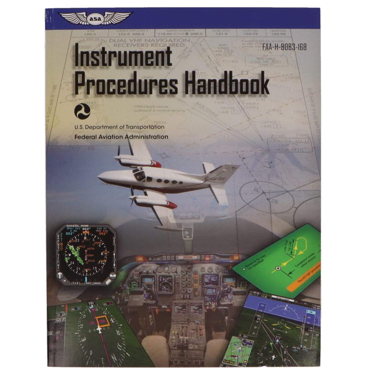 ASA Instrument Rating ASA Instrument Procedures Handbook FAA-H-8083-16B