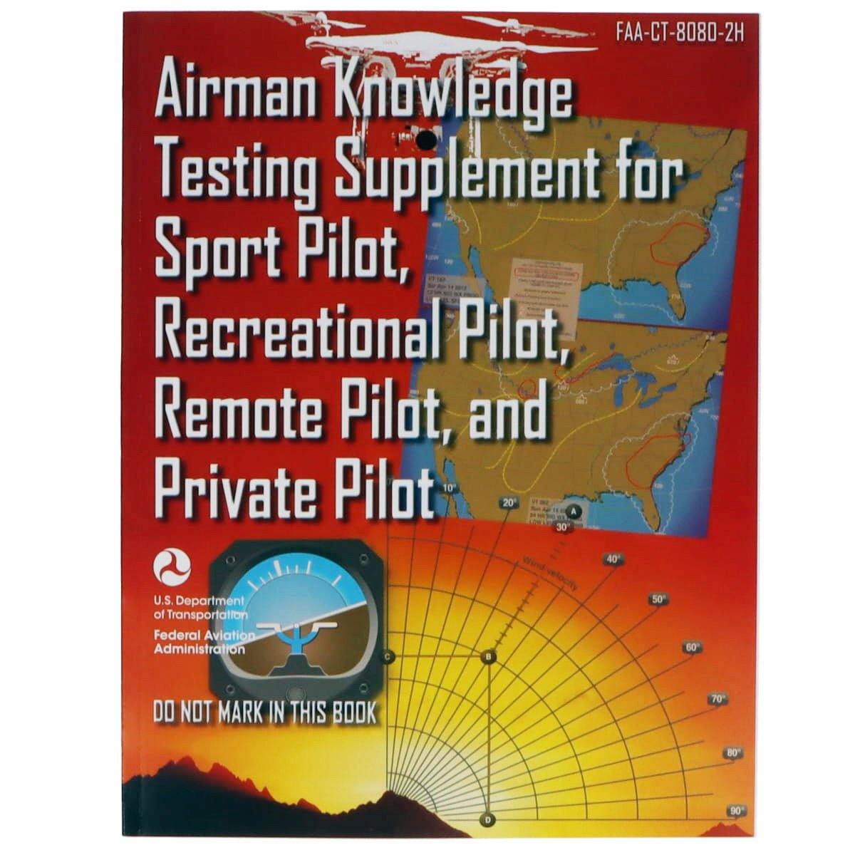 ASA Private Pilot ASA Airman Knowledge Testing Supplement - Sport, Recreational, Remote and Private Pilot