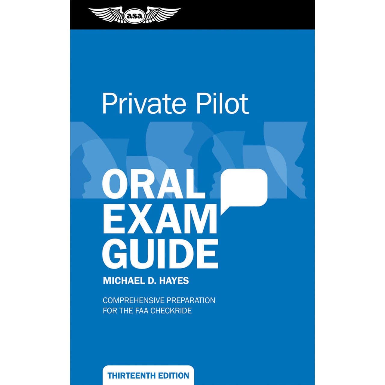 ASA Private Pilot ASA Oral Exam Guide: Private - Thirteenth Edition