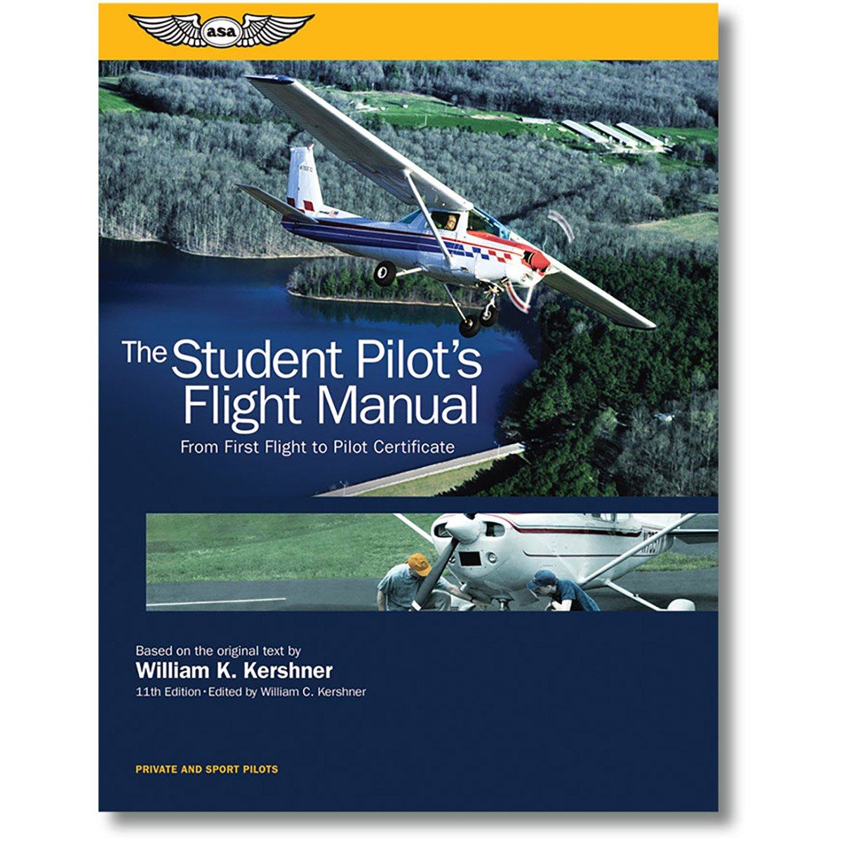 ASA Private Pilot ASA The Student Pilot's Flight Manual